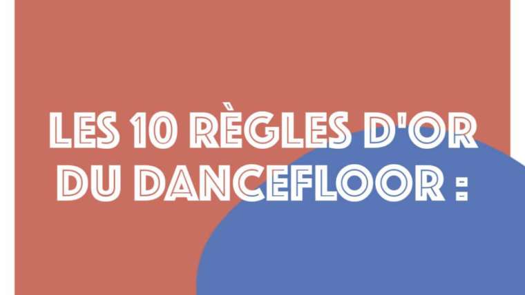 Les 10 Règles du Dancefloor